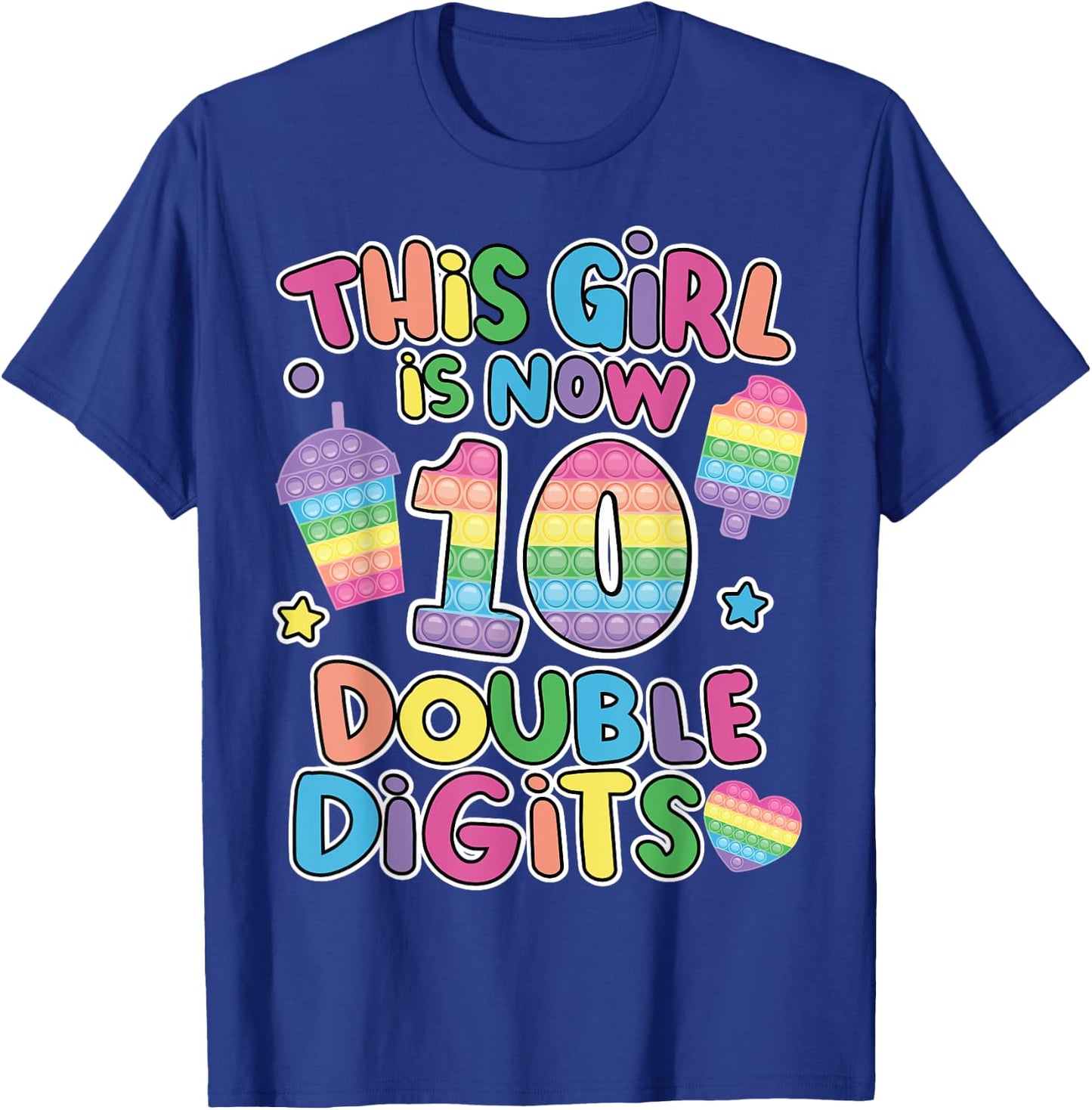 This girl is now 10 double digit Pop It 10th Birthday Fidget T-Shirt - T-Shirt | Royal