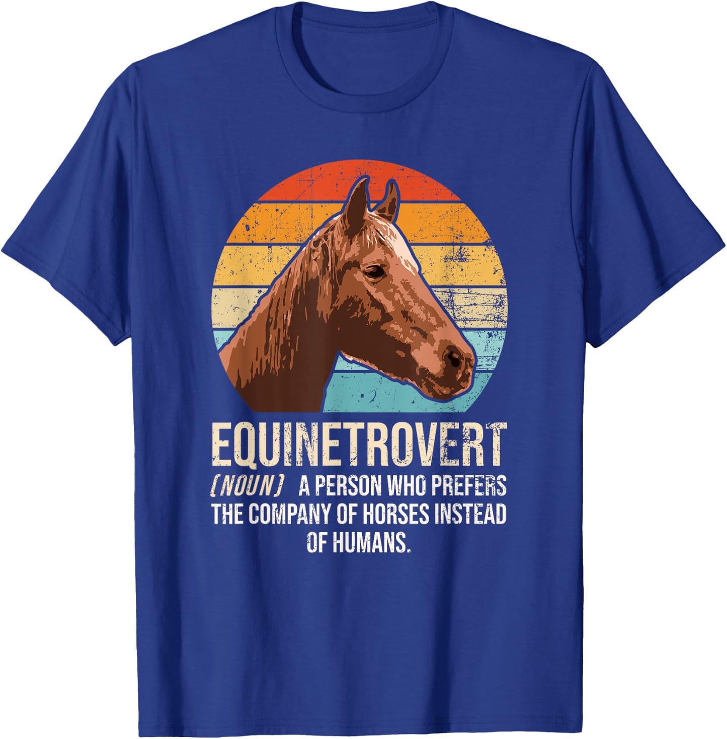 Horse Lover, Equestrian, Horse Rider, Horse Trainer, Horse T-Shirt - T-Shirt | Royal