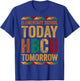 Future HBCU College, Elementary School Today HBCU Tomorrow T-Shirt - T-Shirt | Royal