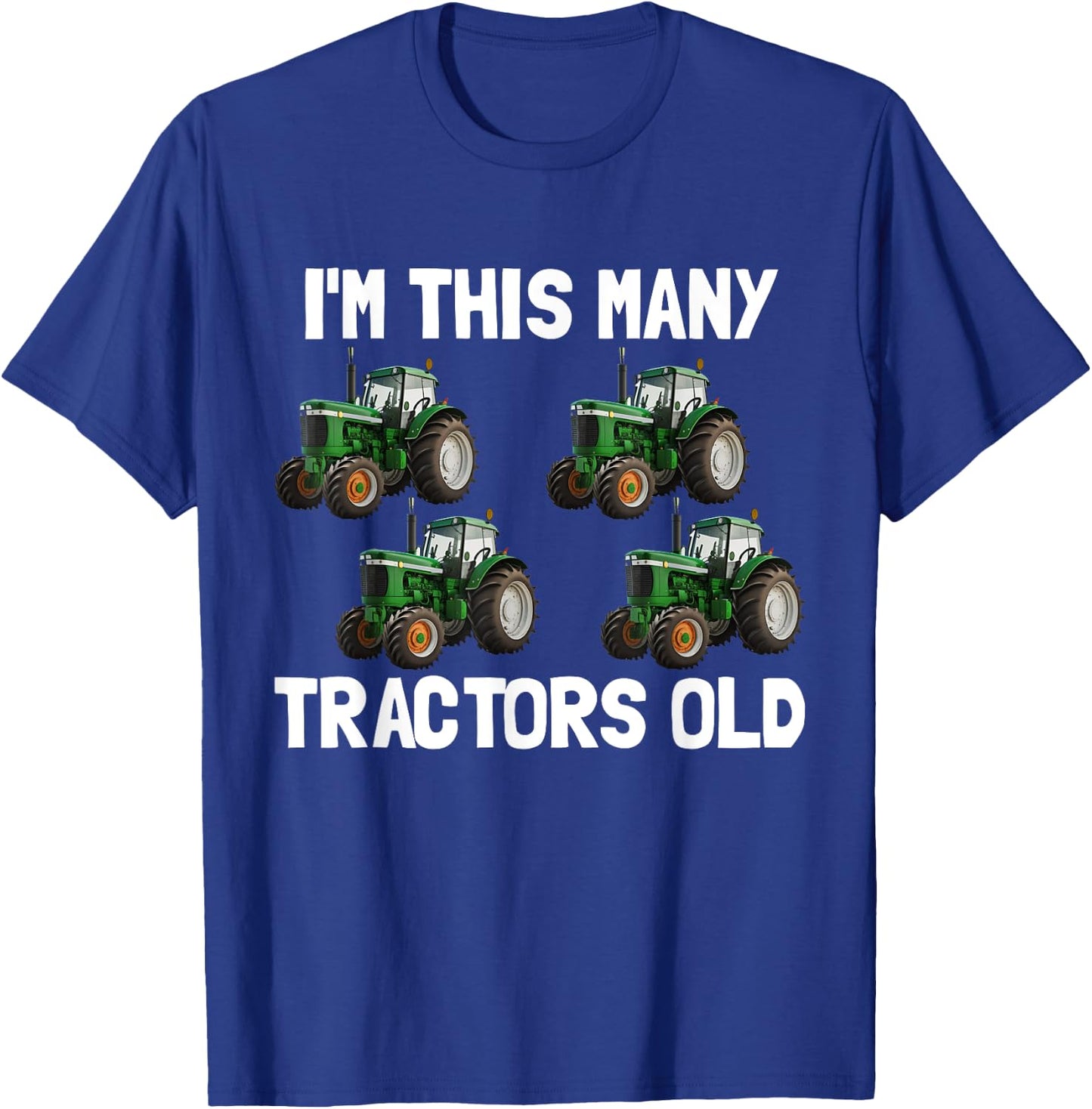 I'm This Many Tractors Old 4 Years Old Boys 4th Birthday T-Shirt - T-Shirt | Royal