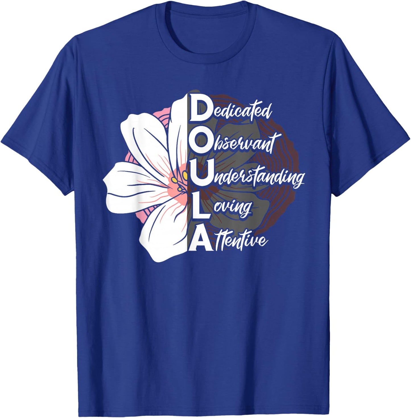 Doula Birth Companion Childbirth Coach Post-Birth Supporter T-Shirt - T-Shirt | Royal