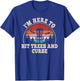 I'm Here To Hit Trees And Curse Funny Retro Disc Golf Men T-Shirt - T-Shirt | Royal