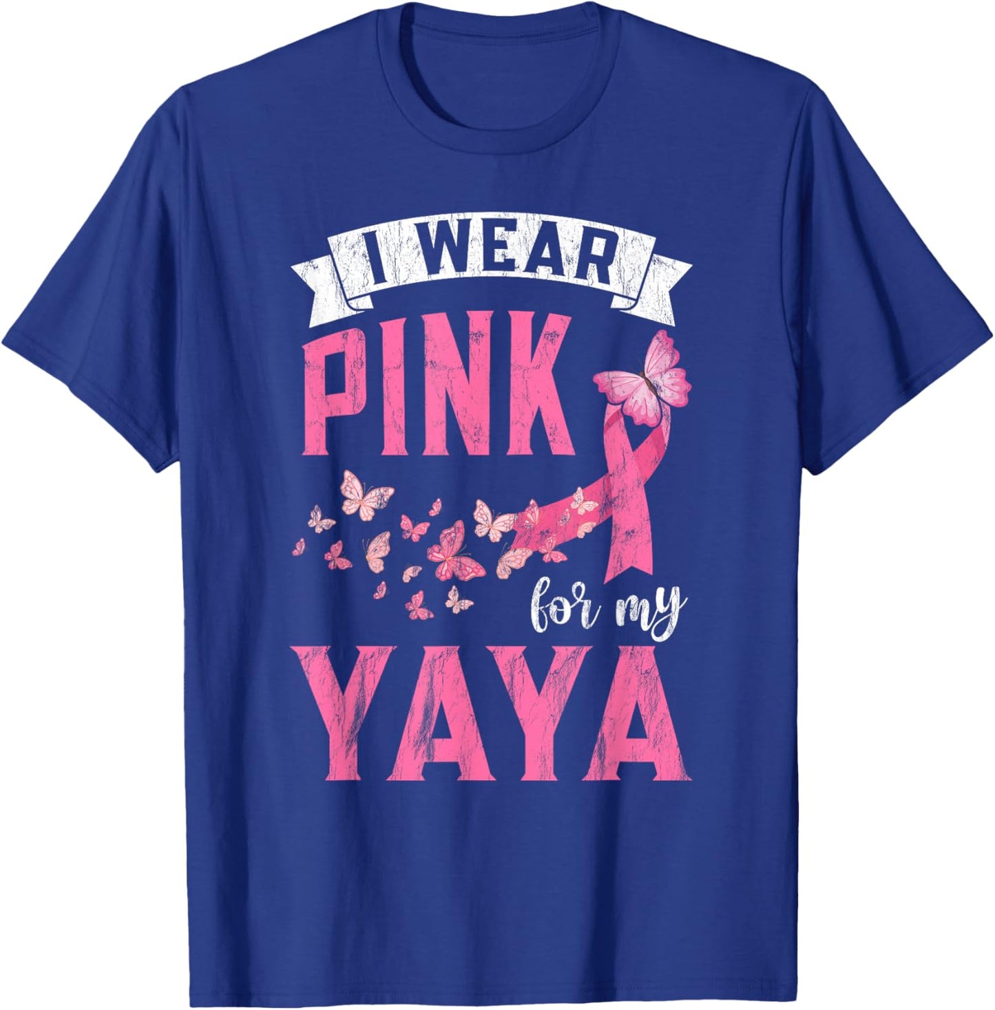I Wear Pink For My Yaya Breast Cancer Awareness Month T-Shirt - T-Shirt | Royal