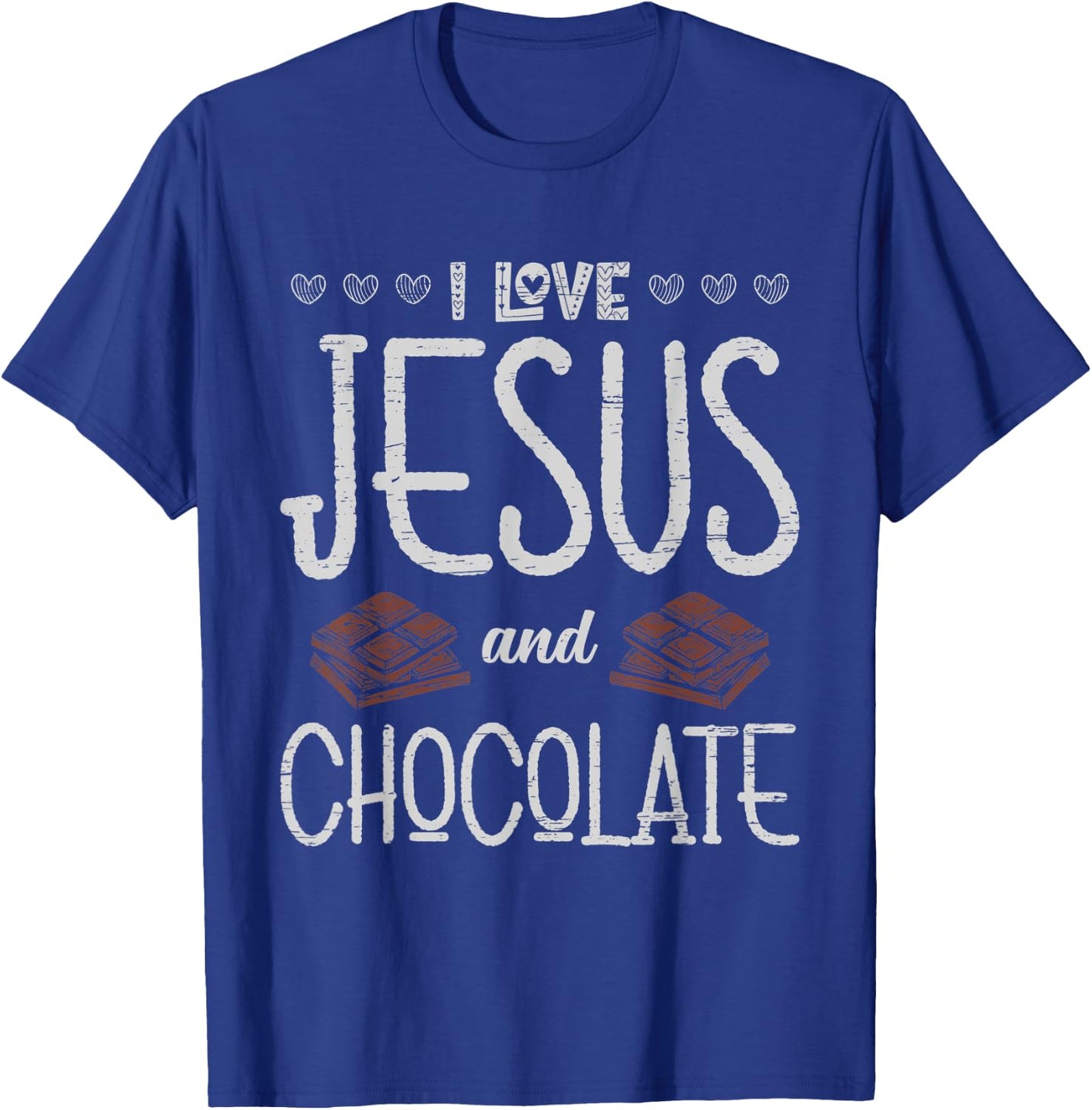 I Love Jesus And Chocolate Sweet Cocoa Dark Bar Lover T-Shirt - T-Shirt | Royal