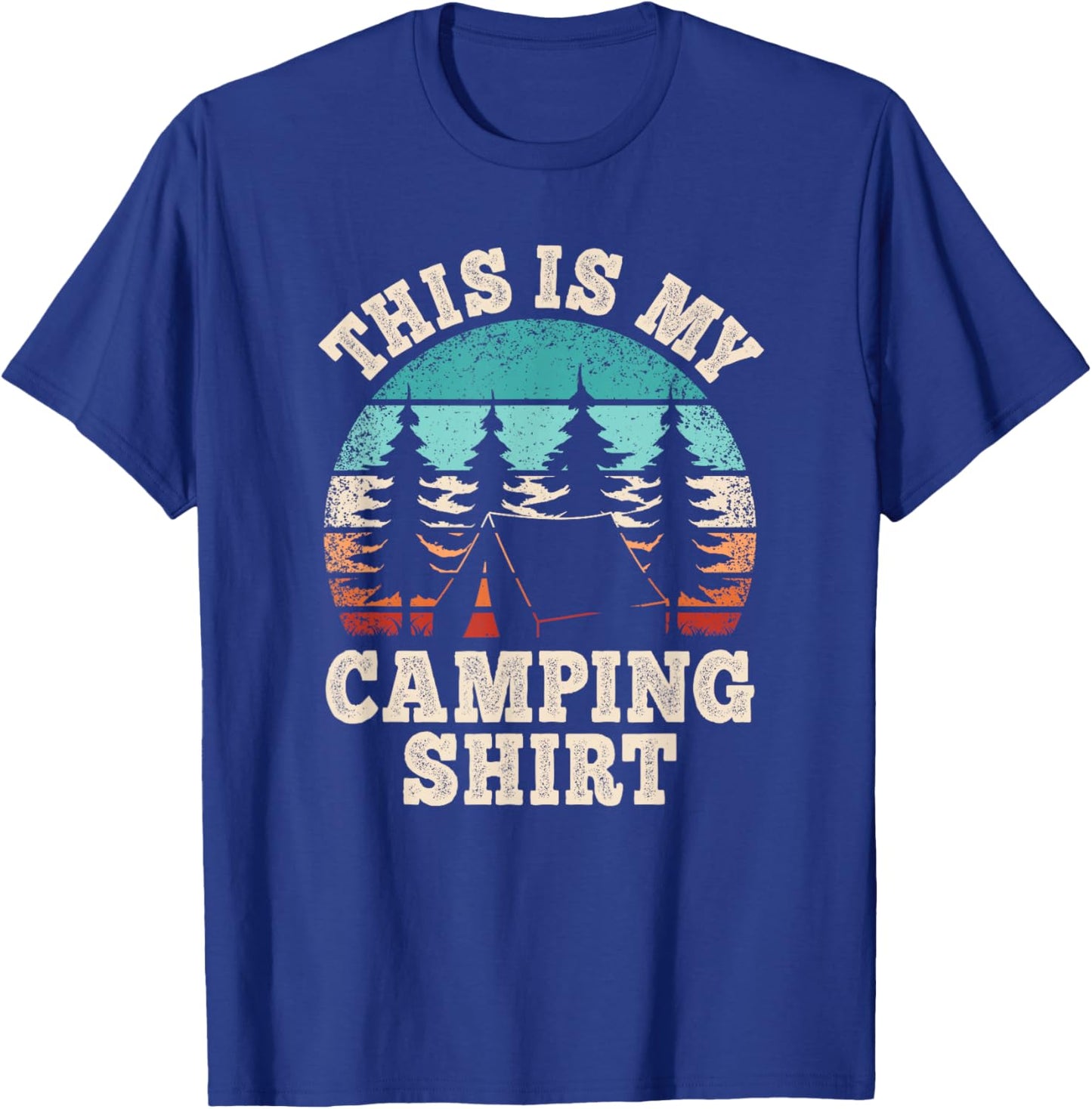 Funny Camper Hiking Nature Outdoor Men This Is My Camping T-Shirt - T-Shirt | Royal