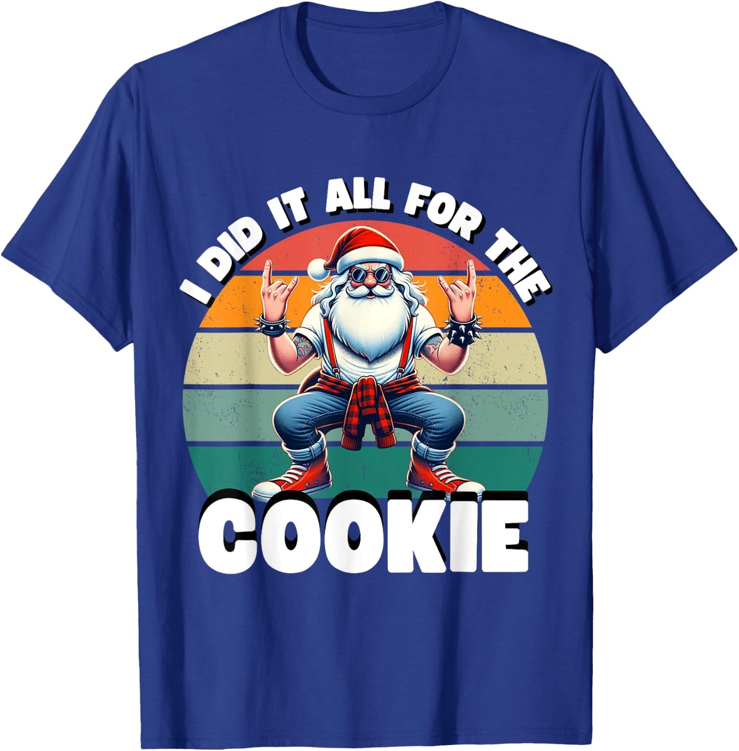 I Did It All For The Cookie Funny Santa Funny Christmas T-Shirt - T-Shirt | Royal