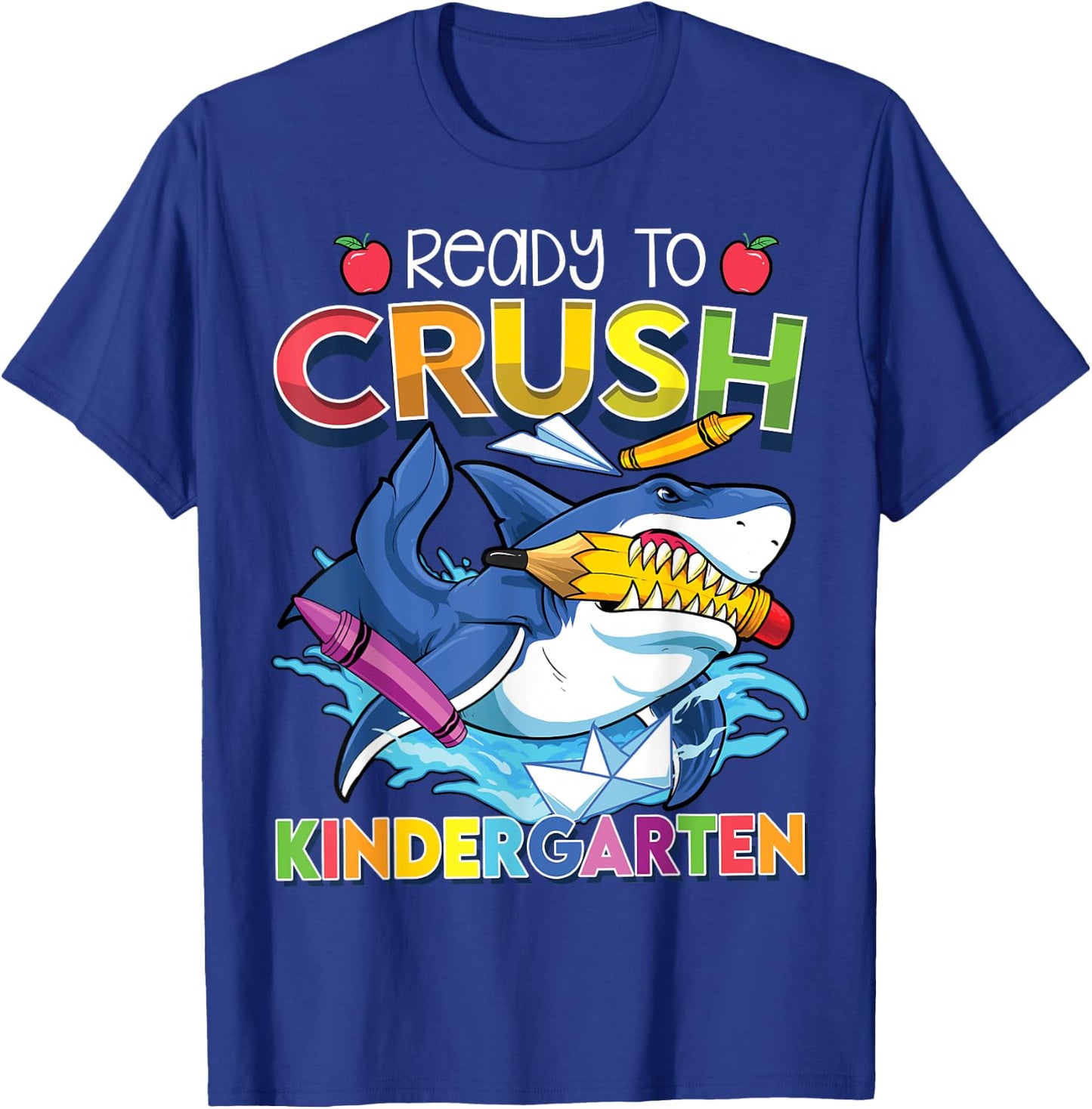 Ready To Crush Kindergarten Shark Back To School Boys Girls T-Shirt - T-Shirt | Royal