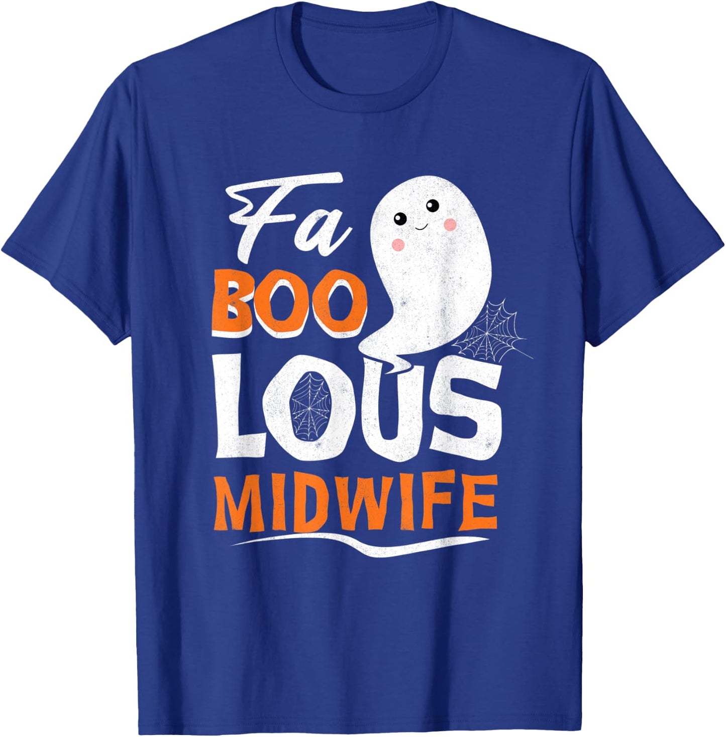 Fabulous Faboolous Midwife Ghost Halloween T-Shirt - T-Shirt | Royal