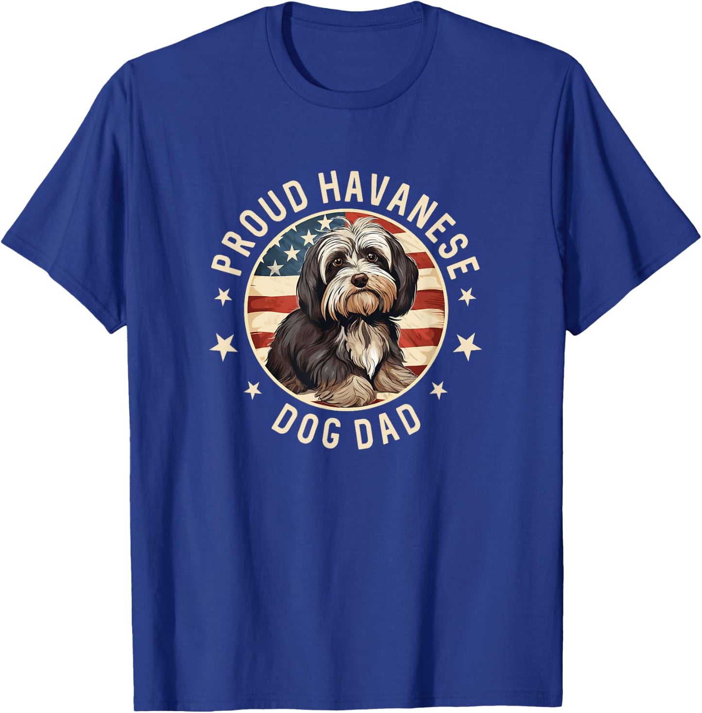 Gifts For Havanese Dog Lovers Men, Proud Havanese Dog Dad T-Shirt - T-Shirt | Royal