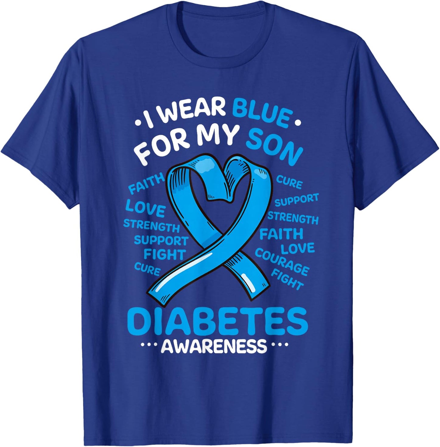 I Wear Blue For My Son Diabetes Awareness Ribbon T-Shirt - T-Shirt | Royal