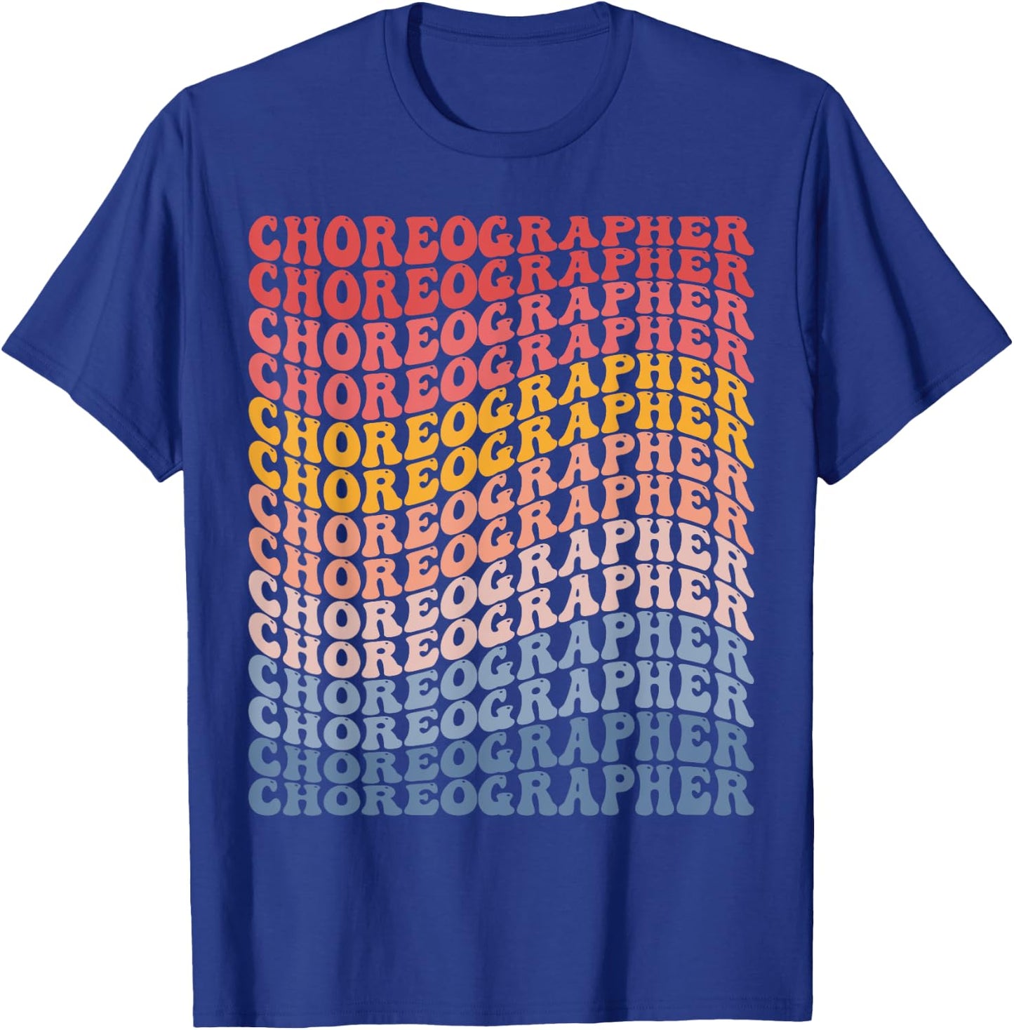 Choreographer Choreography Dance Teacher Groovy Women Kids T-Shirt - T-Shirt | Royal