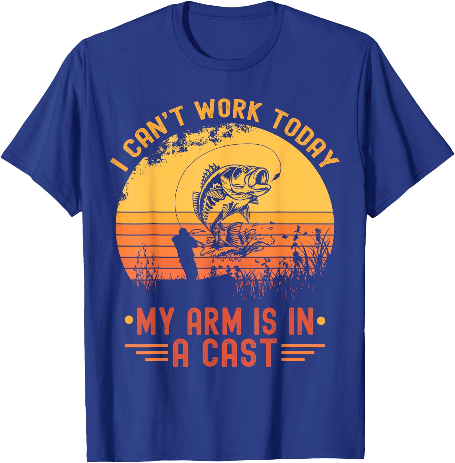 I Can't Work Today My Arm In A Cast Funny Fishing Fisherman T-Shirt - T-Shirt | Royal