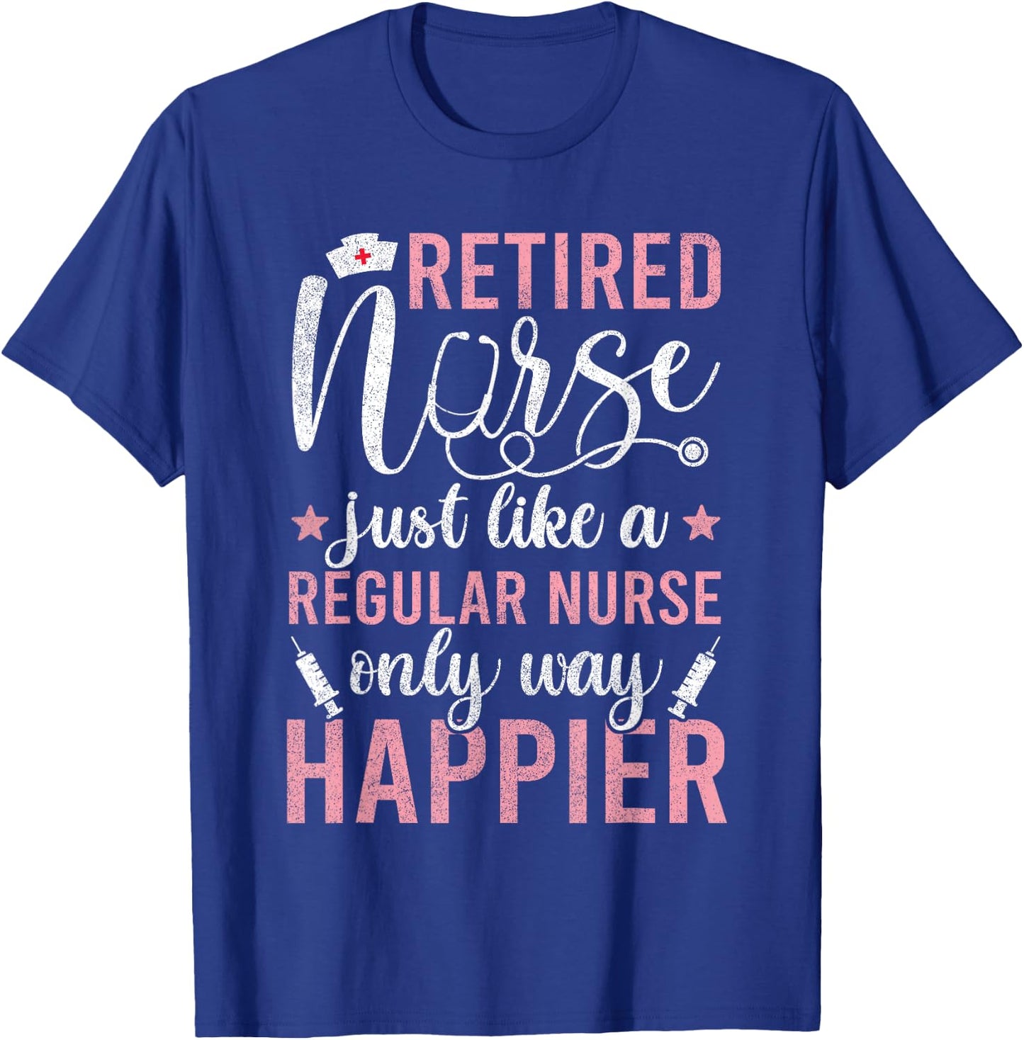 Retired Nurse Funny Nursing 2023 Retirement T-Shirt - T-Shirt | Royal