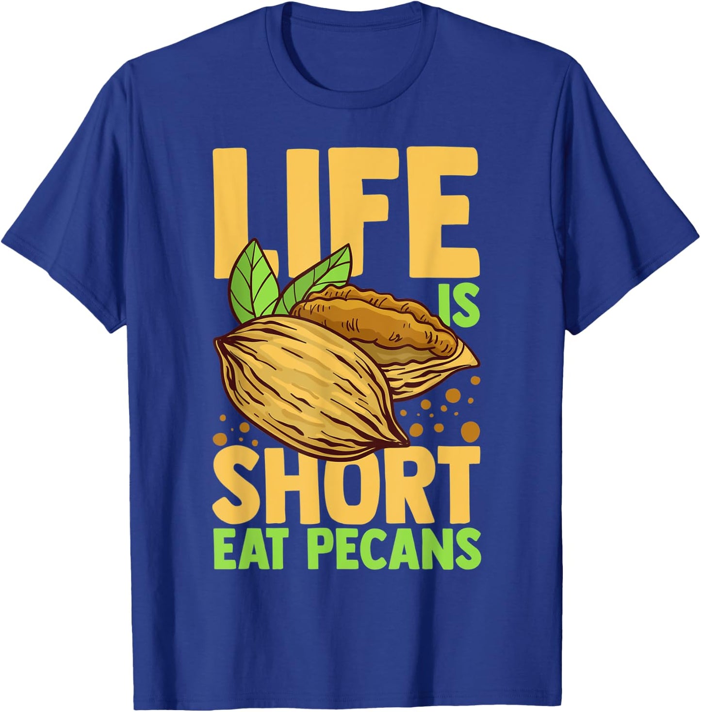 Pecan Pie Candy Roasted Nut Recipe T-Shirt - T-Shirt | Royal