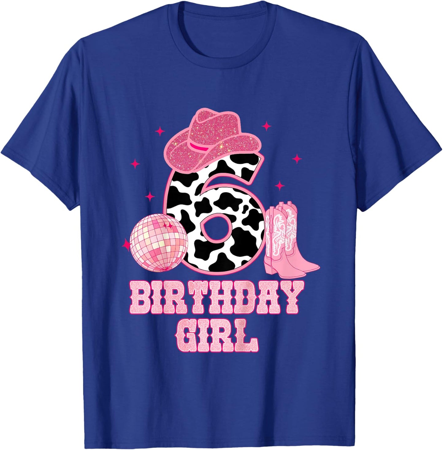 Happy 6th Birthday Girl Outfit Rodeo Western Cowgirl Cowboy T-Shirt - T-Shirt | Royal