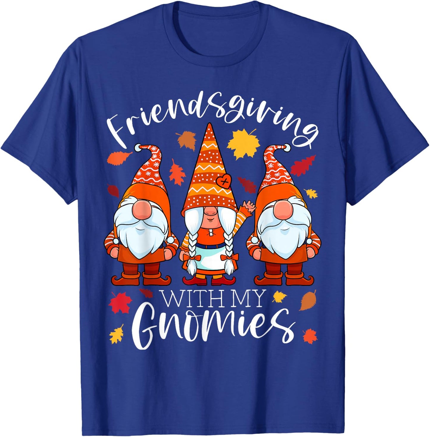 Friendsgiving With My Gnomies Thanksgiving Three Gnomes T-Shirt - T-Shirt | Royal