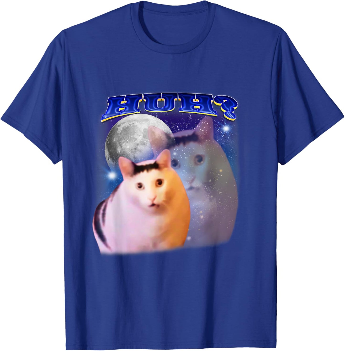 Funny Meme Huh Cat T-Shirt - T-Shirt | Royal