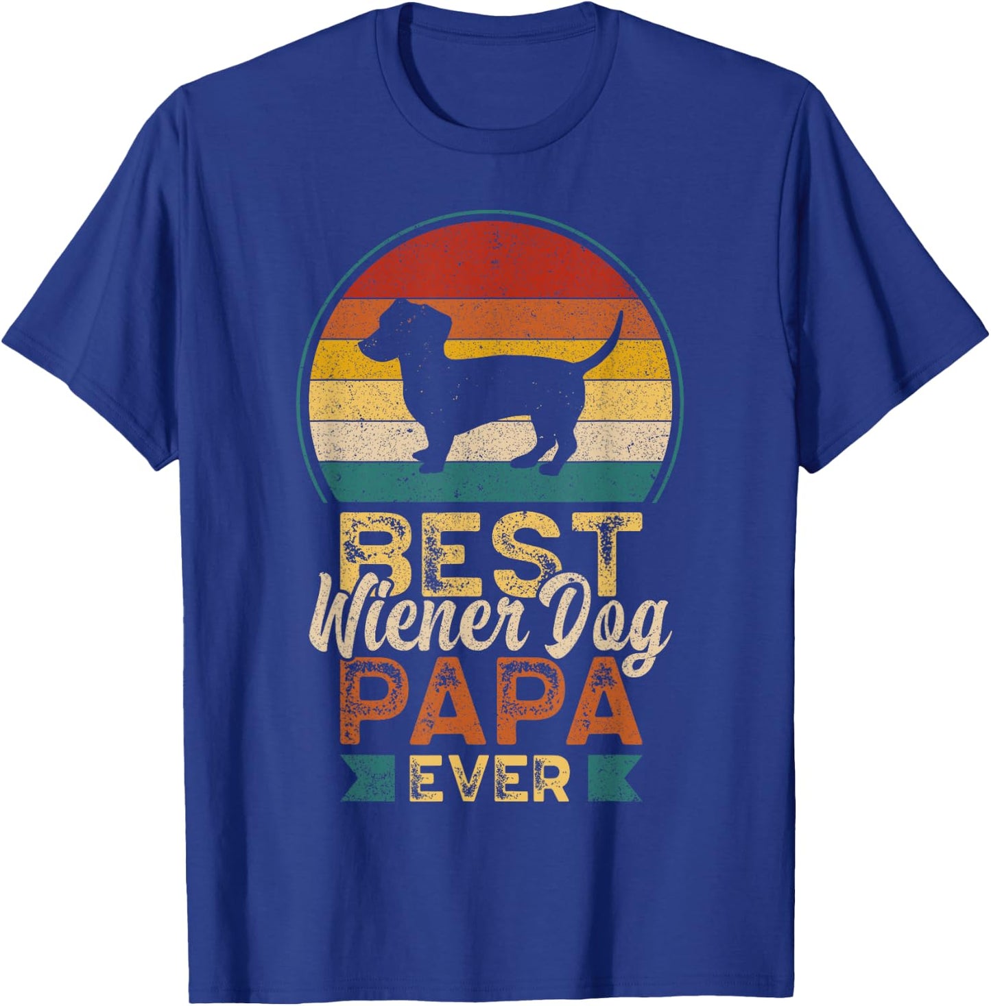 Best Wiener Dog Papa Ever, Father's Day, Dachshund Grandpa T-Shirt - T-Shirt | Royal
