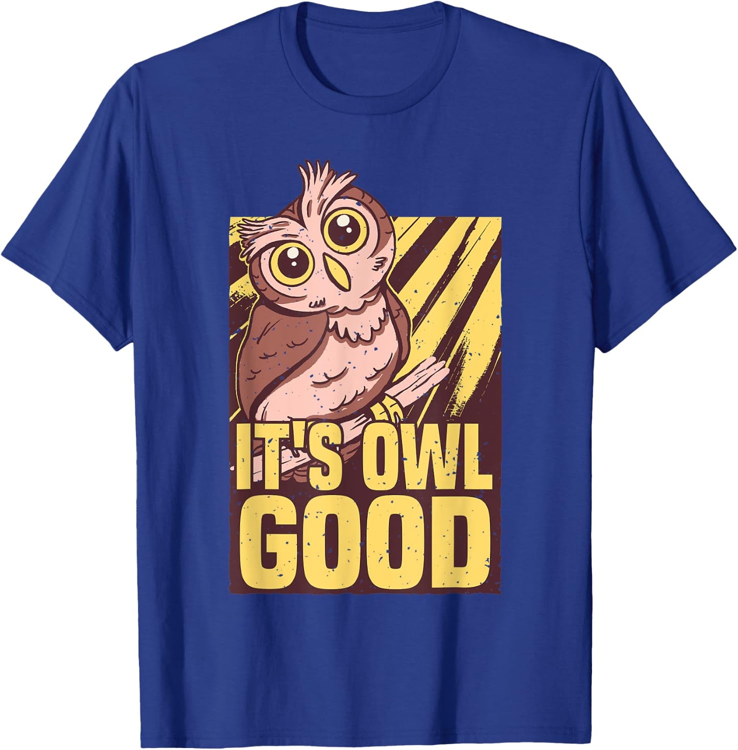 It's Owl Good Owl Lover T-Shirt - T-Shirt | Royal