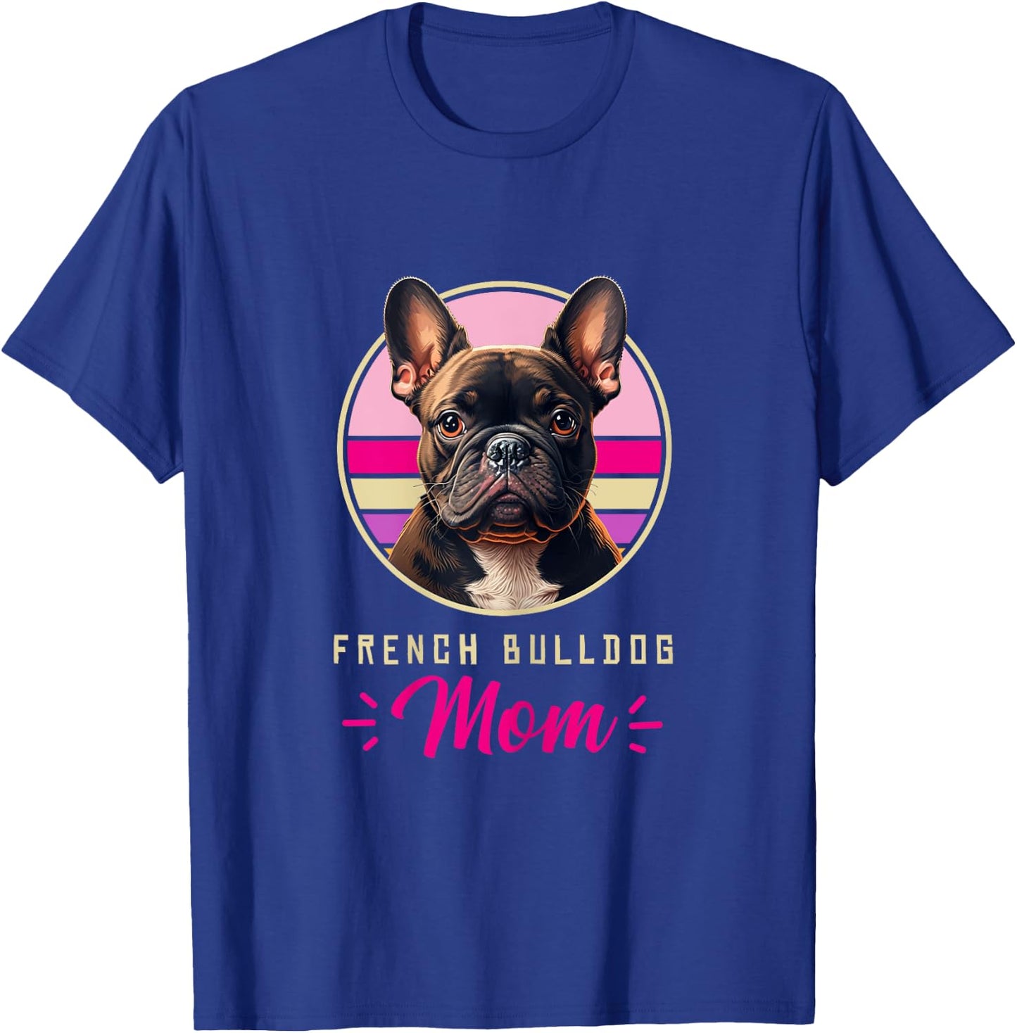 Funny French Bulldog Retro Outfits Clothes Frenchie Dog Mom T-Shirt - T-Shirt | Royal