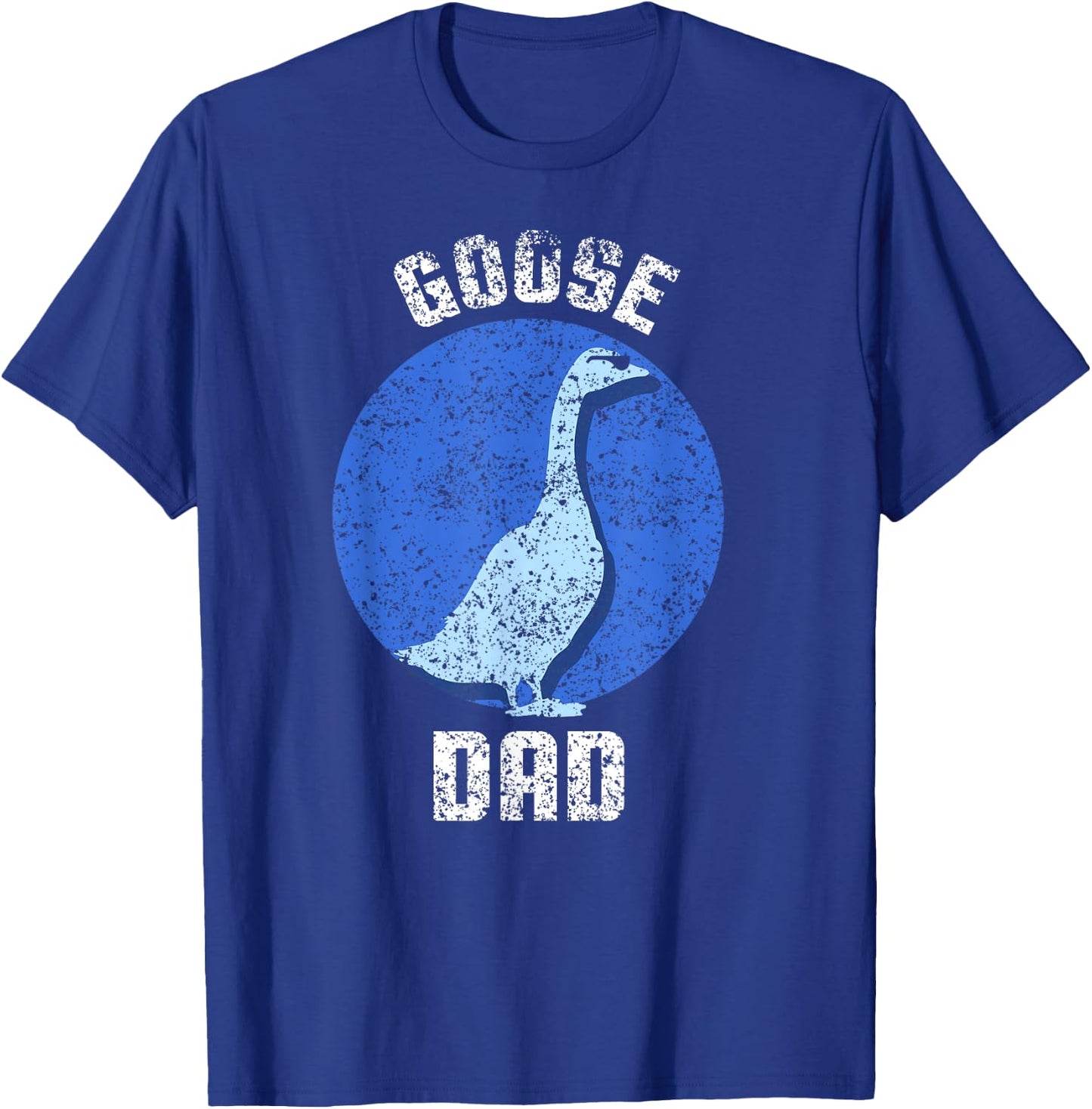Goose Dad Animal Lover Geese Owner T-Shirt - T-Shirt | Royal