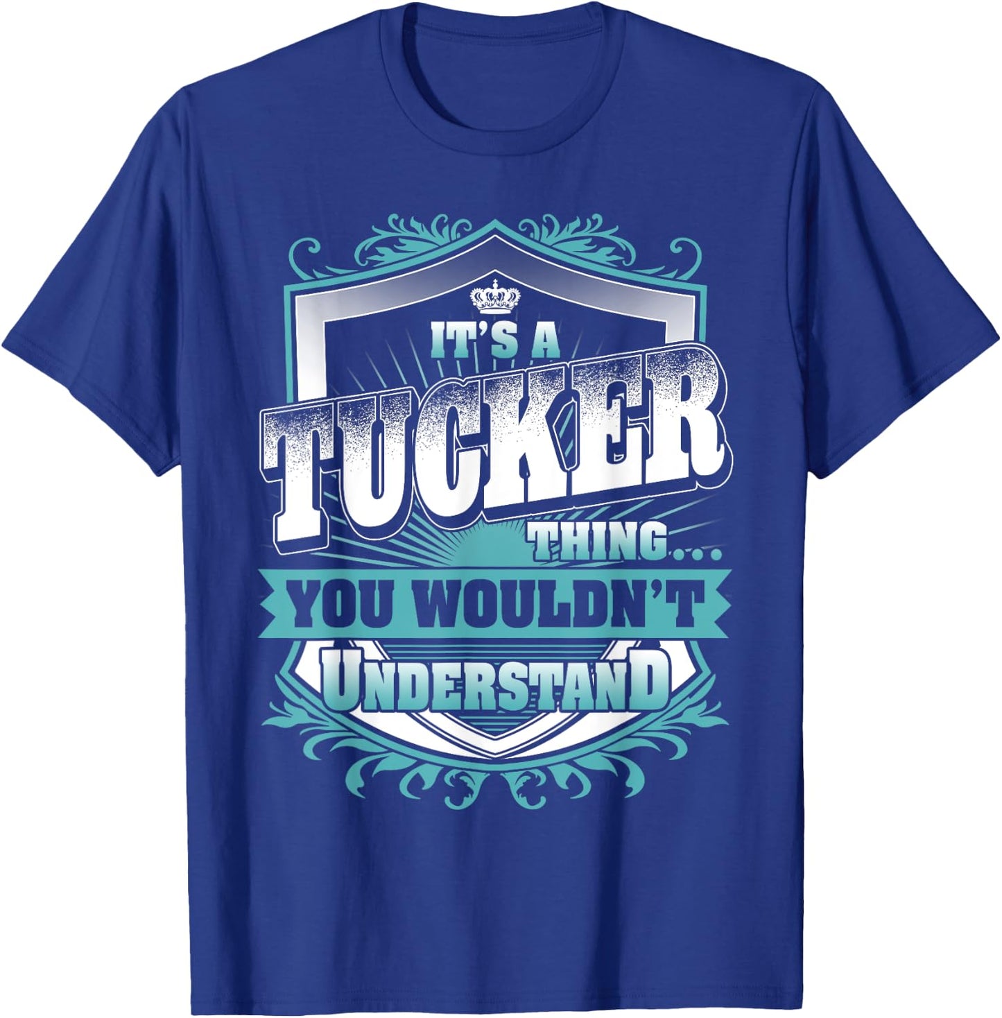 It's A TUCKER Thing You Wouldn't Understand Name Vintage T-Shirt - T-Shirt | Royal