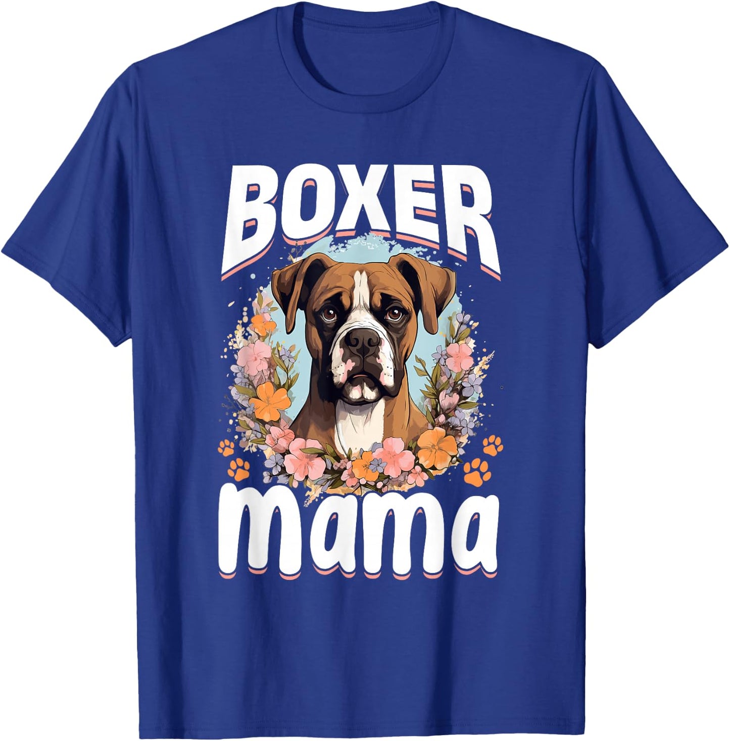 Boxer Dog Breed Pet - Boxer Mama T-Shirt - T-Shirt | Royal