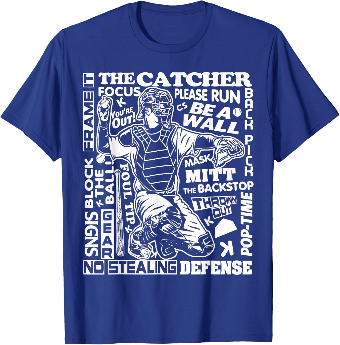 Baseball Softball Catcher Word Art Sayings Catcher Gifts T-Shirt - T-Shirt | Royal