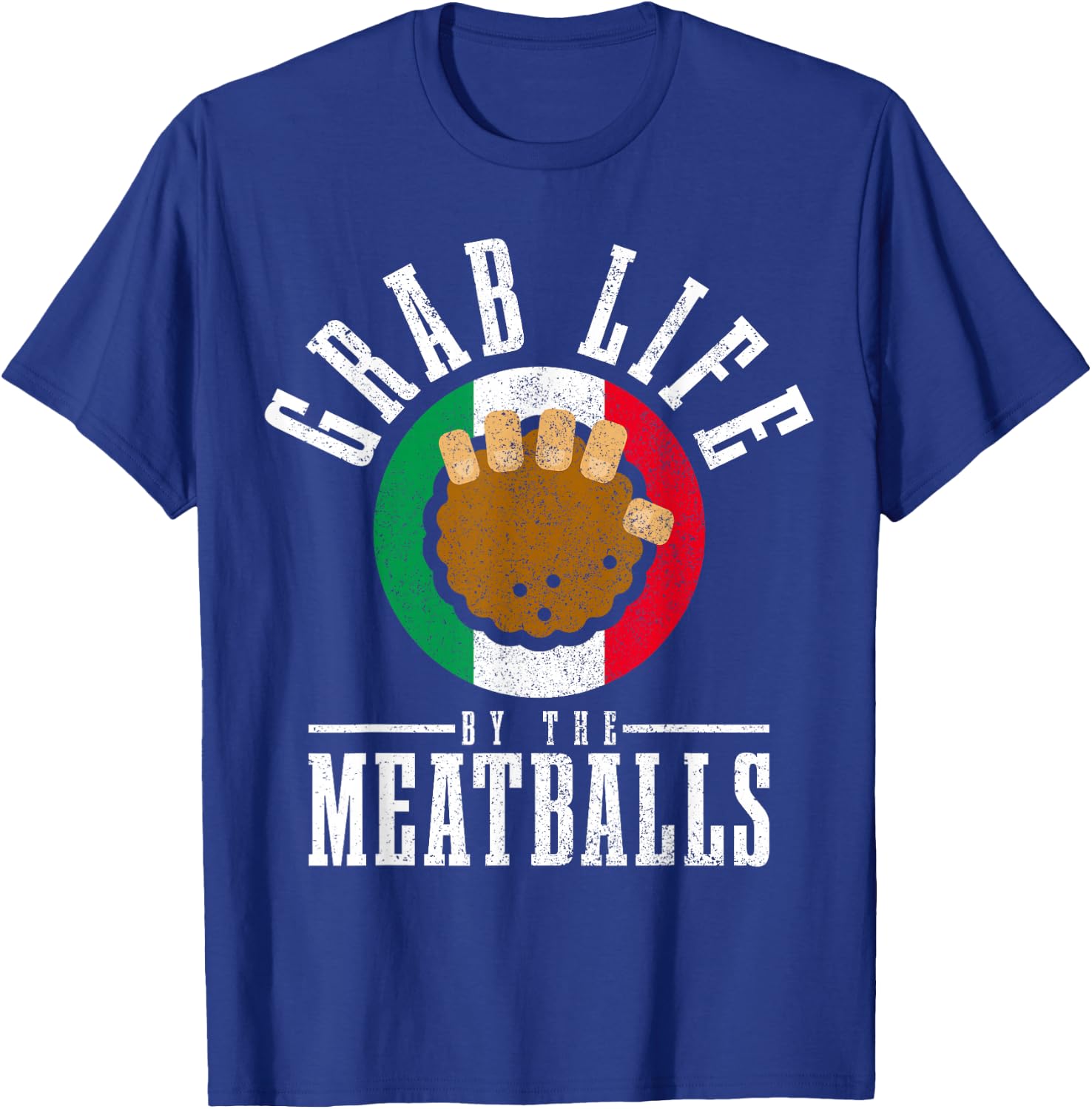 Italian Chef Grab Life By The Meatballs Funny Italy Italia T-Shirt - T-Shirt | Royal