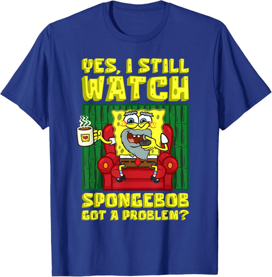 Mademark x SpongeBob SquarePants - I still watch SpongeBob Got A Problem Old SpongeBob Adults T-Shirt - T-Shirt | Royal