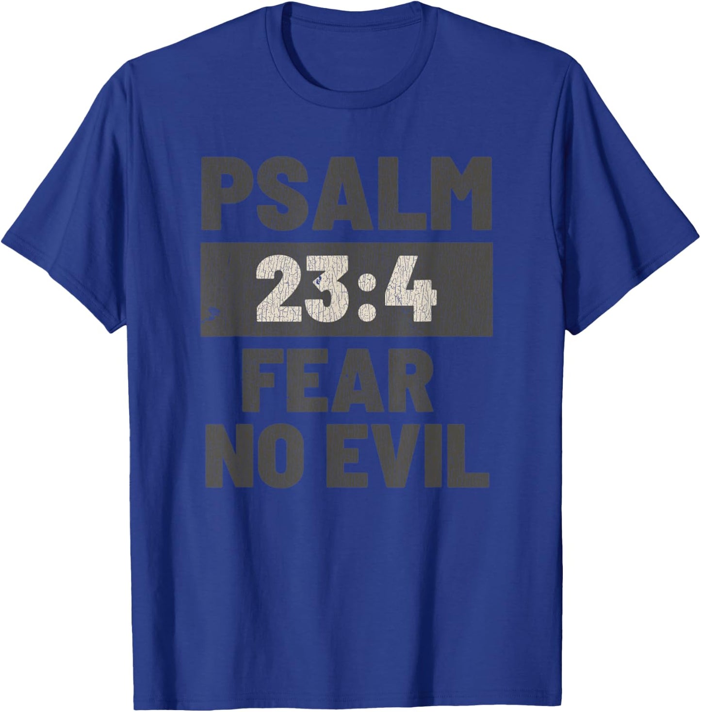 Vintage Psalm 23:4 Fear No Evil Jesus T-Shirt - T-Shirt | Royal