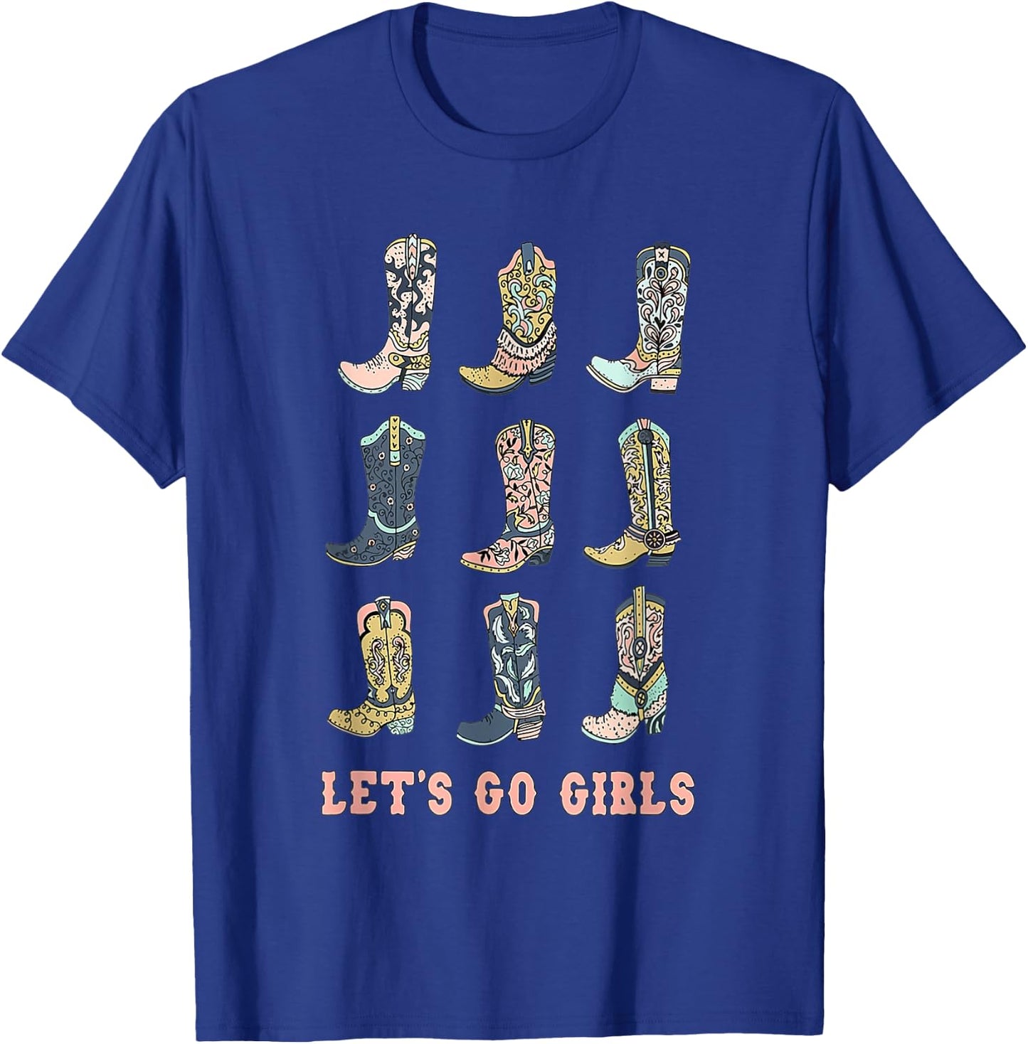 Cowgirl Boot Let's Go Girls Howdy Western Cowgirl T-Shirt - T-Shirt | Royal