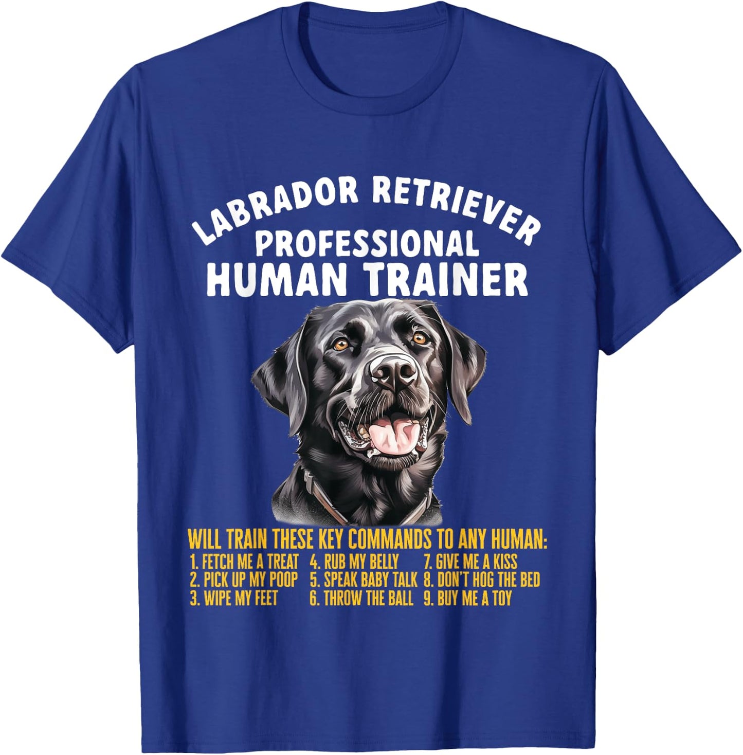 Professional Human Trainer Labrador Retriever T-Shirt - T-Shirt | Royal