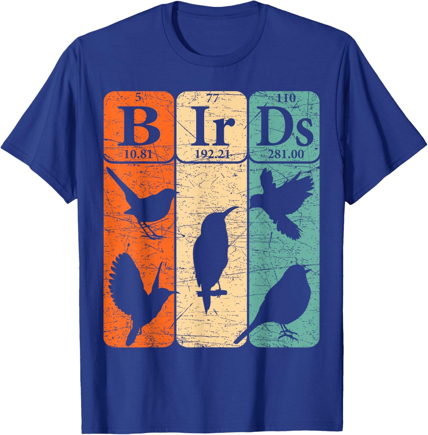 Birds Periodic Table Elements Birdwatching Ornithology T-Shirt - T-Shirt | Royal