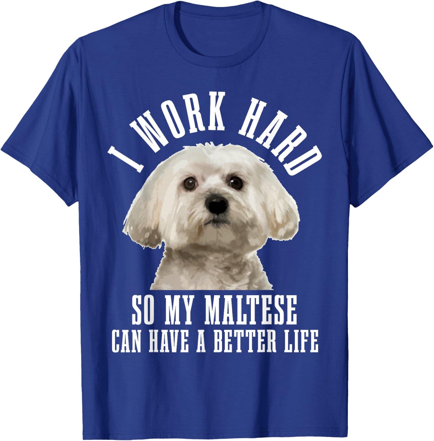 Maltese Mom Dog Dad Funny Maltese T-Shirt - T-Shirt | Royal
