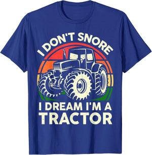 Men I Don't Snore I Dream I'm Tractor Funny Farmer Dad Gift T-Shirt - T-Shirt | Royal