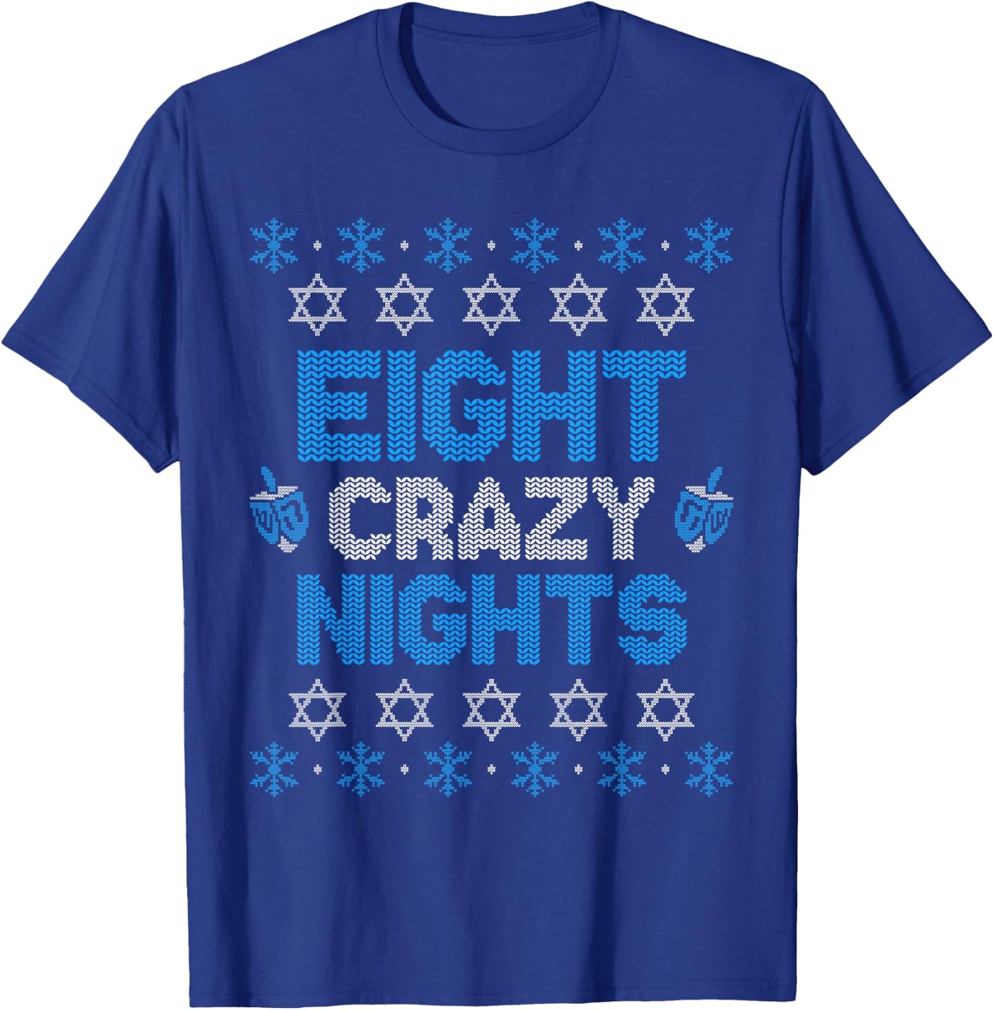 Hanukkah Ugly Sweater Funny 8 Eight Crazy Nights T-Shirt - T-Shirt | Royal