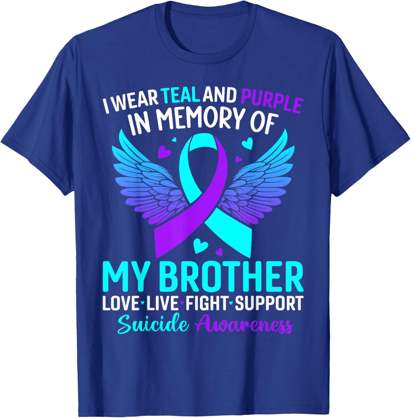 I Wear Teal and Purple for My Brother Suicide Prevention T-Shirt - T-Shirt | Royal