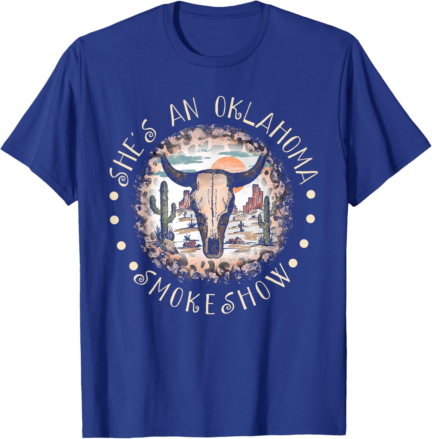 She's An Oklahoma-Smokeshow Western Country Music Bull-Skull T-Shirt - T-Shirt | Royal