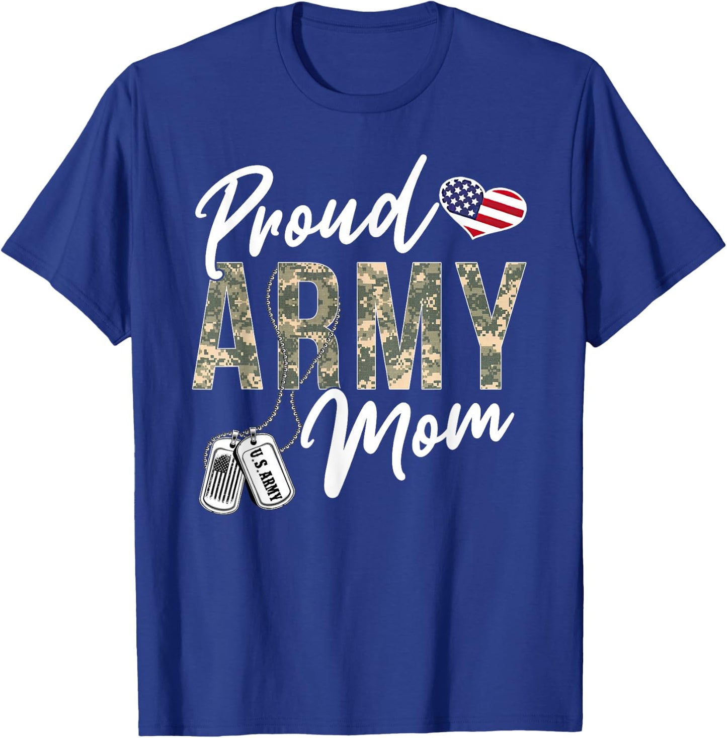 Proud Army Mom Army Graduation Mom US Army Mom Gifts T-Shirt - T-Shirt | Royal