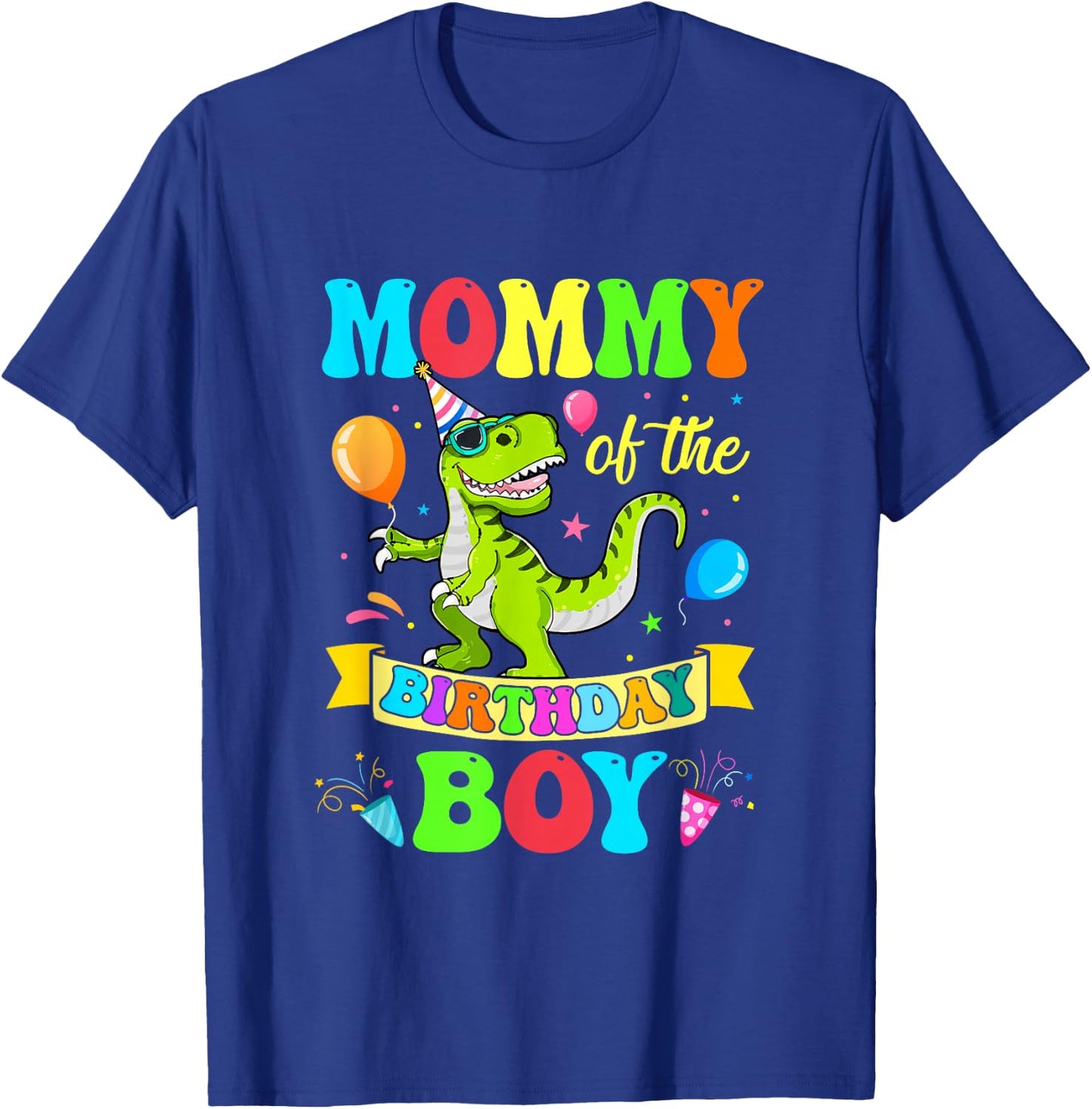 Mommy of The Birthday Boy T-Rex Dinosaur Birthday Party T-Shirt - T-Shirt | Royal