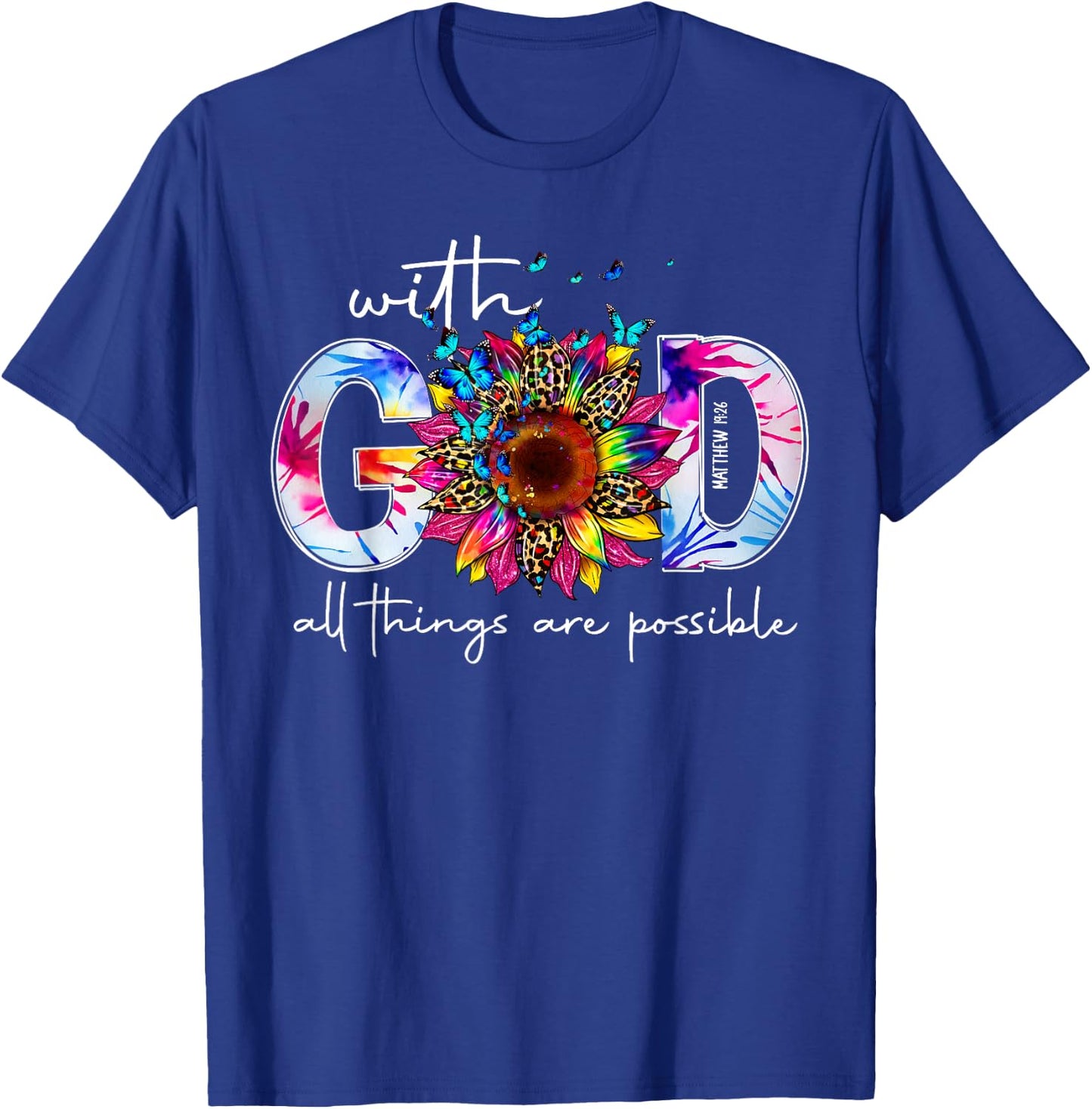 With God All Things Are Possible Bible Verse Religious Women T-Shirt - T-Shirt | Royal