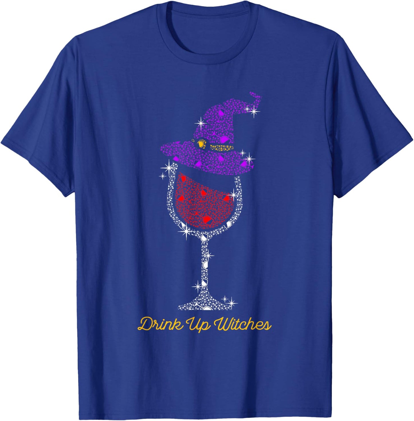 Witch Glass Halloween Wine Drink Up Witches T-Shirt - T-Shirt | Royal