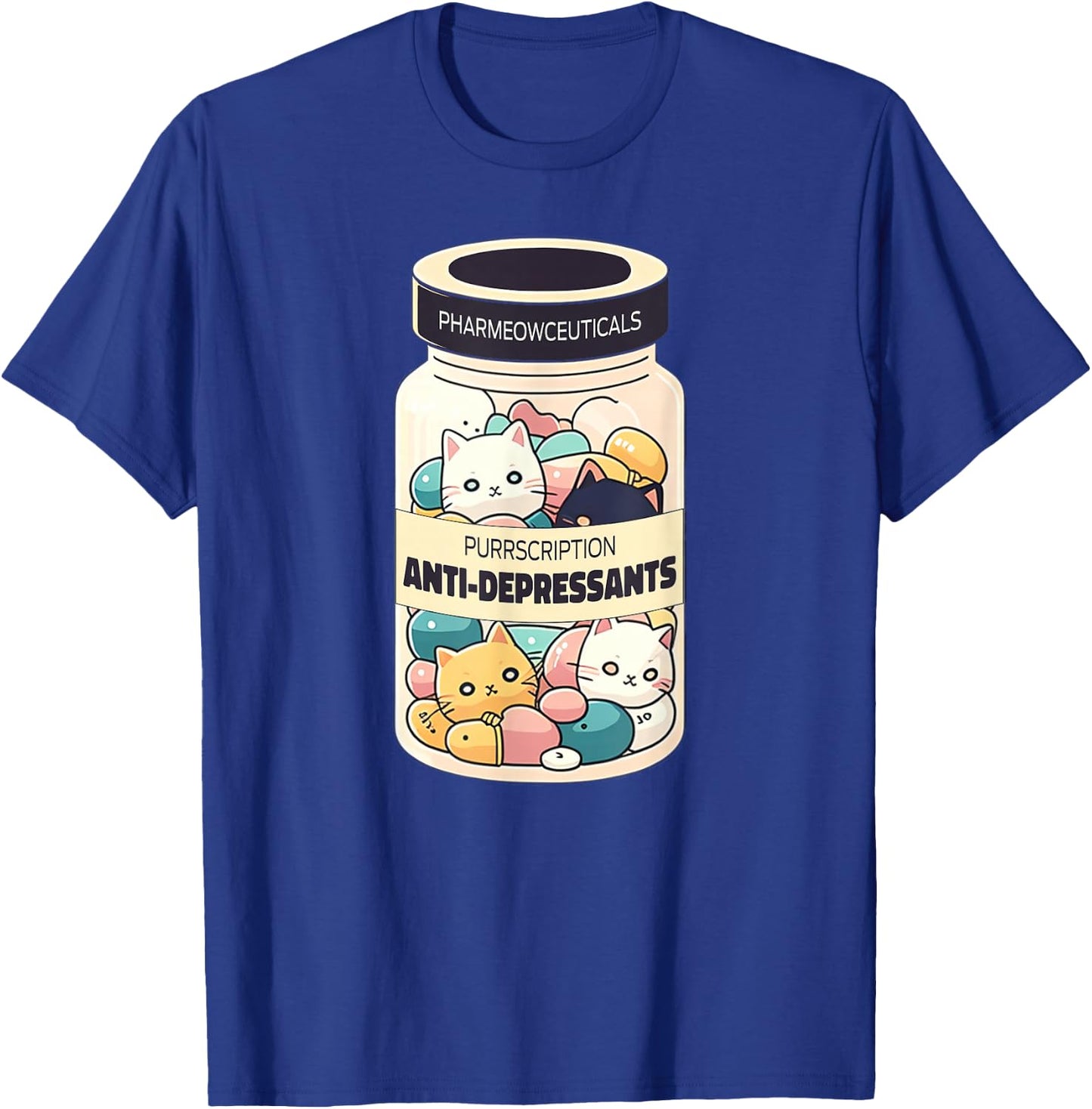 Cat Antidepressant Funny Trendy Cat Lover Owner Women T-Shirt - T-Shirt | Royal