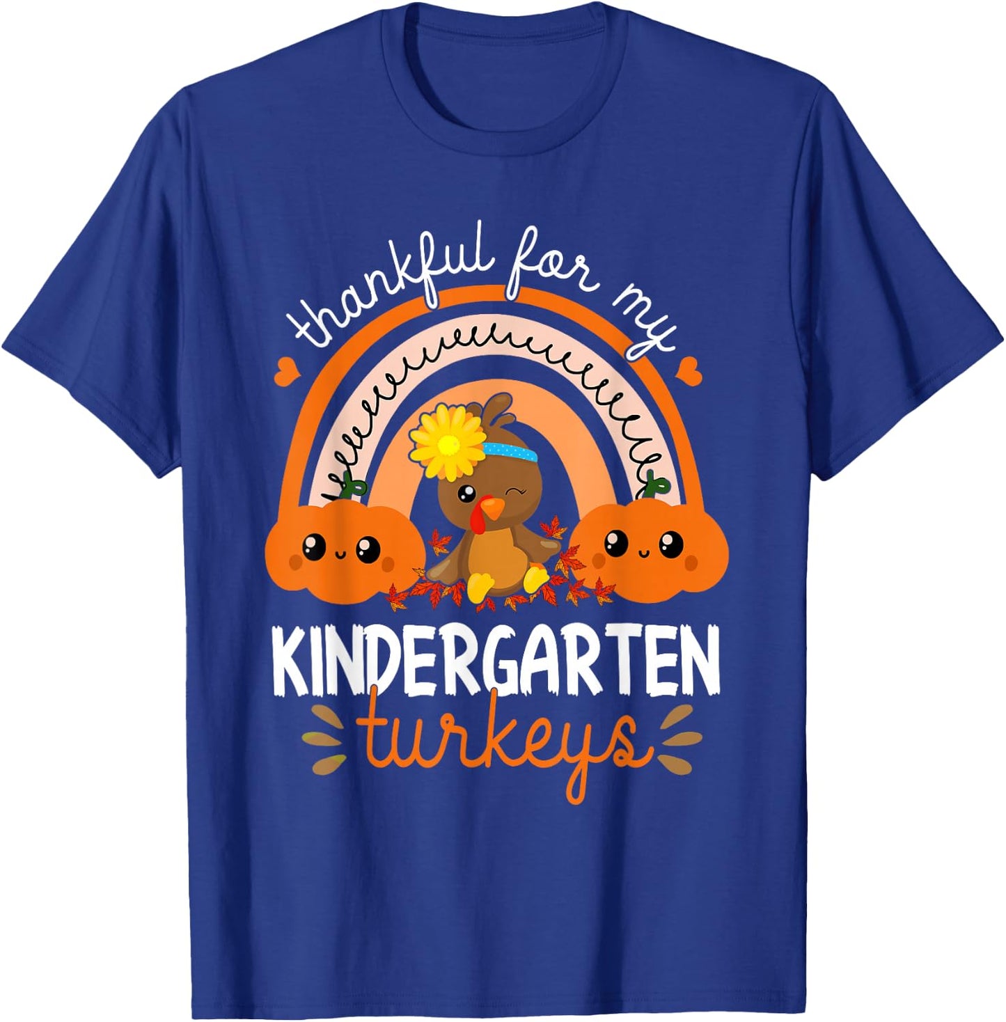 Teacher Thanksgiving Thankful For My Kindergarten Turkeys T-Shirt - T-Shirt | Royal