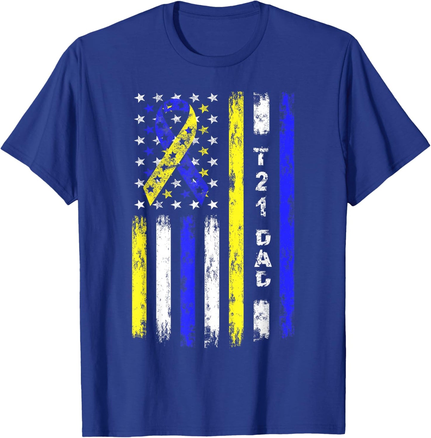 T21 Dad American Flag Down Syndrome Awareness T-Shirt - T-Shirt | Royal