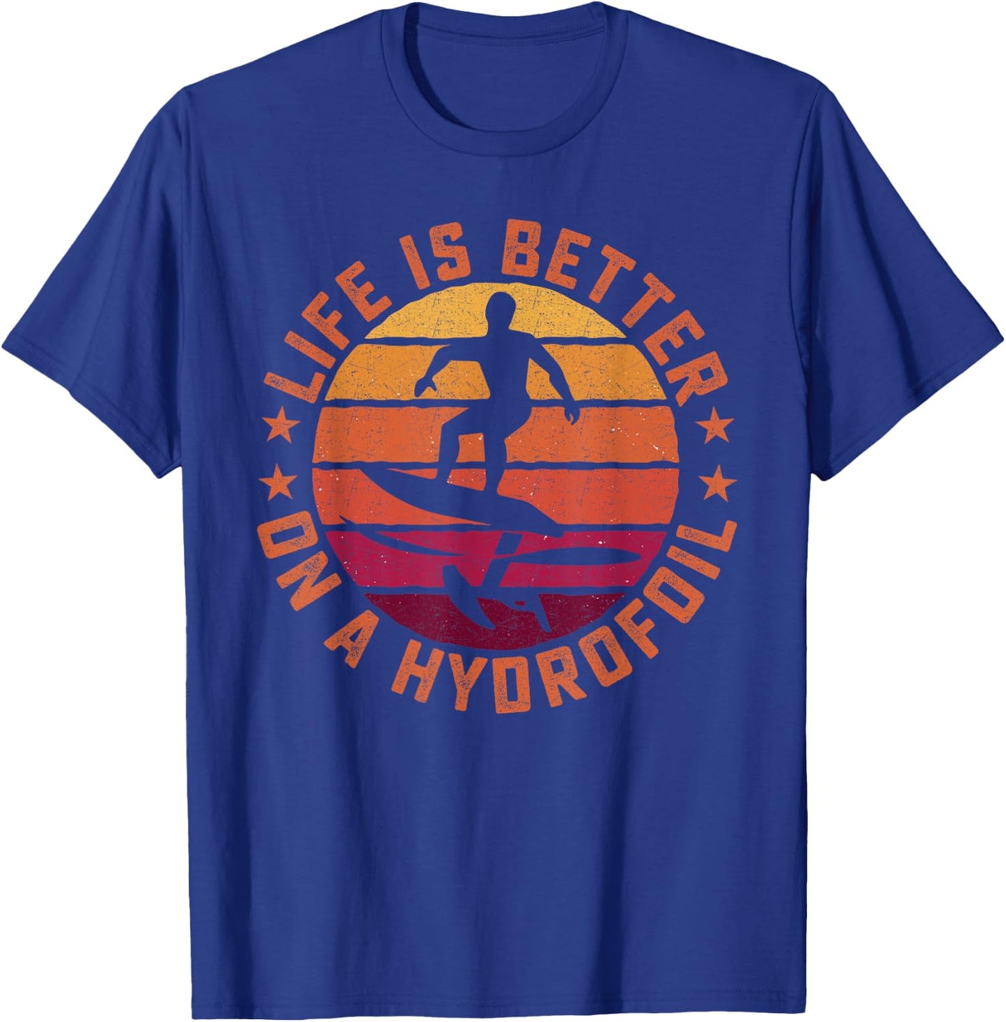 Life is better on a hydrofoil Efoil Surfing Board T-Shirt - T-Shirt | Royal