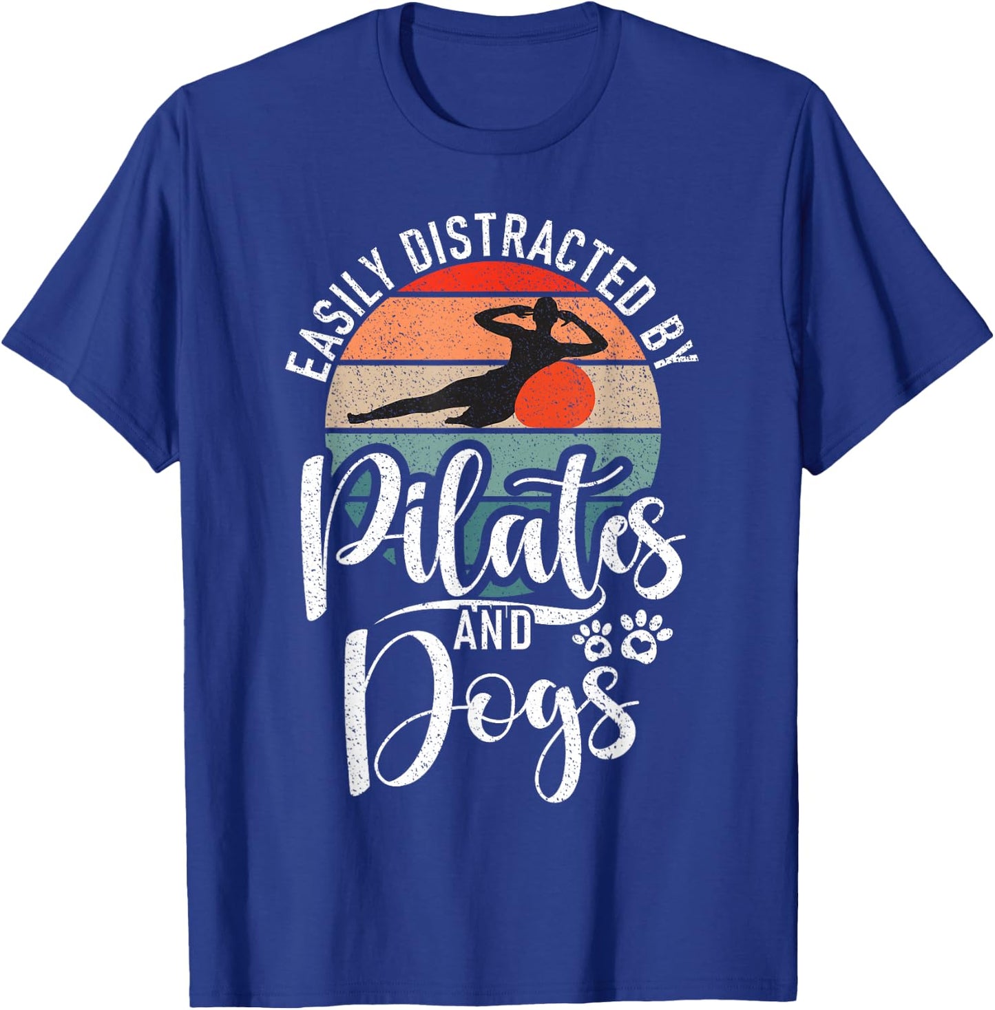 Easily distracted by Pilates and Dogs Lover Pilates T-Shirt - T-Shirt | Royal