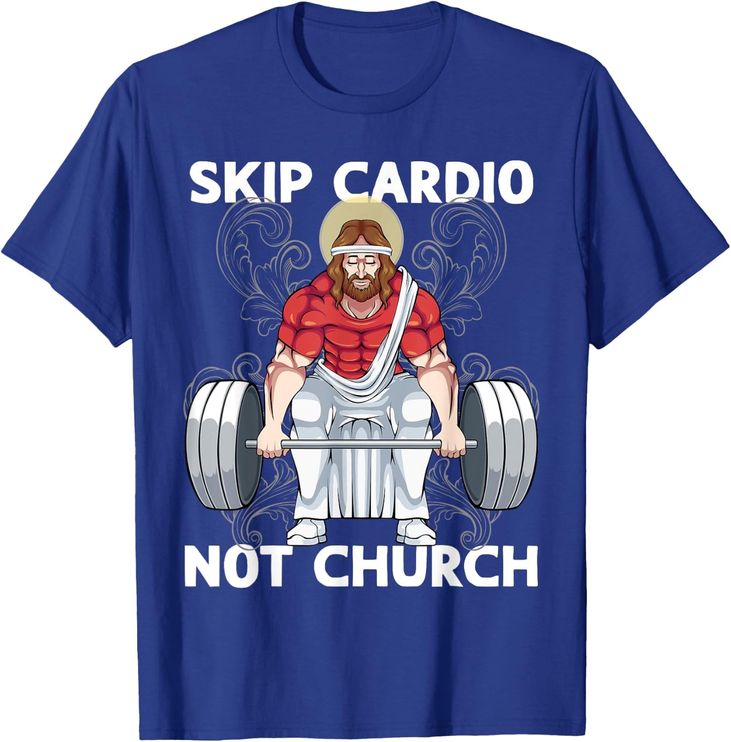 Gym Skip Cardio Not Church Weightlifting Funny Jesus T-Shirt - T-Shirt | Royal