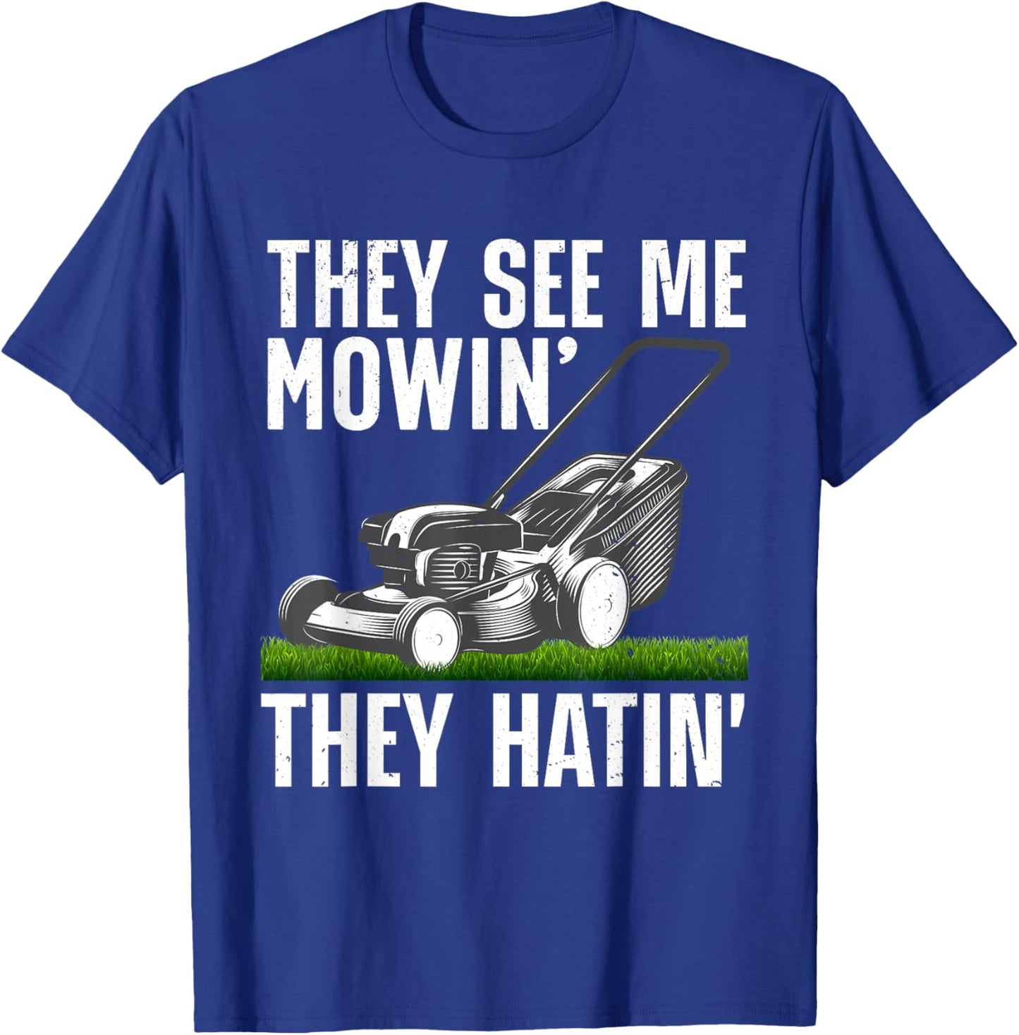Funny Lawn Mowing Art Women Lawn Mower Gardener T-Shirt - T-Shirt | Royal